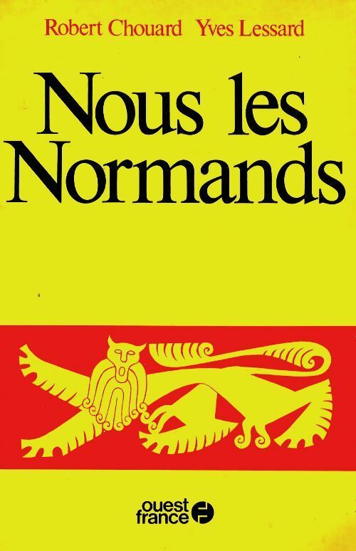 Livrenpoche : Nous les Normands - Yves Lessard - Livre