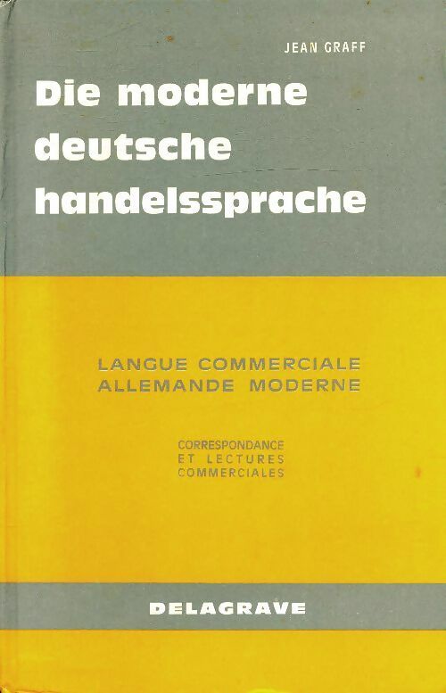 Livrenpoche : Langue commercial allemande / Die Deutsche handelssprache - Jean Graff - Livre