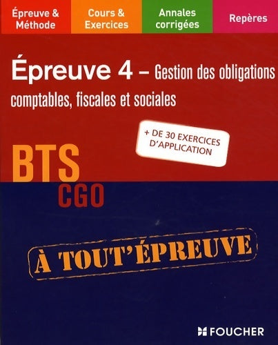 Livrenpoche : BTS CGO épreuve 4 : Gestion des obligations comptables, fiscales et sociales - Eric Dumalanède - Livre