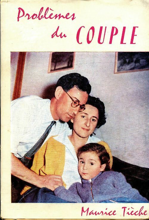 Livrenpoche : Problèmes de couple - Maurice Tièche - Livre