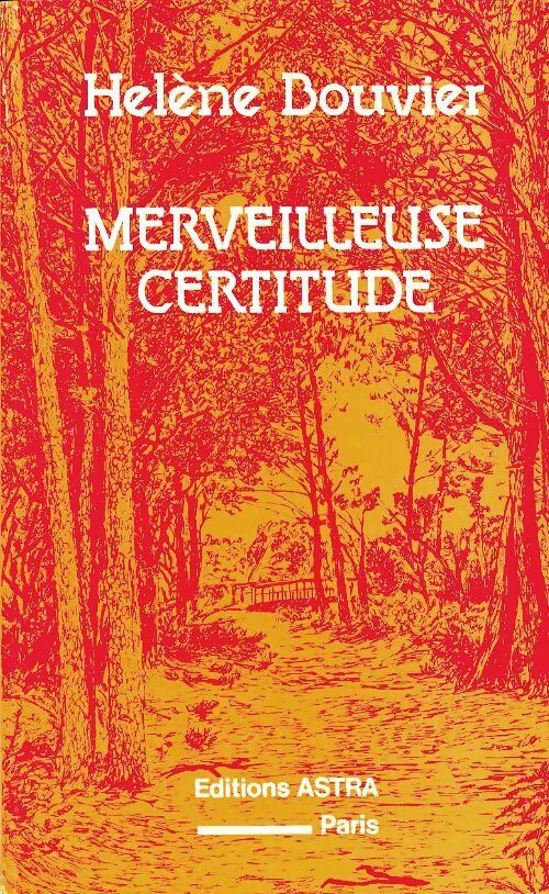 Livrenpoche : Merveilleuse certitude - Hélène Bouvier - Livre