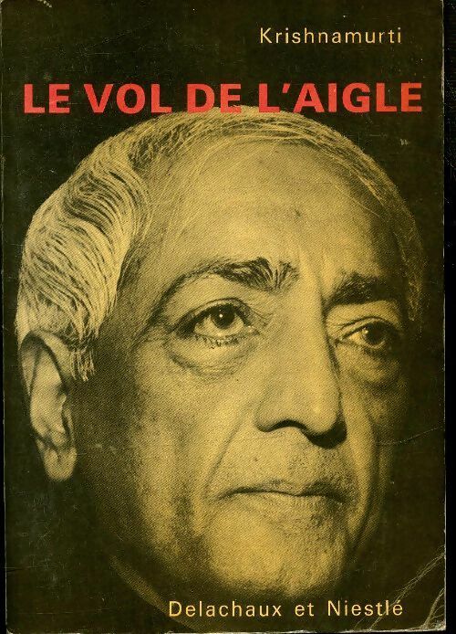 Livrenpoche : Le vol de l'aigle - Jiddu Krishnamurti - Livre