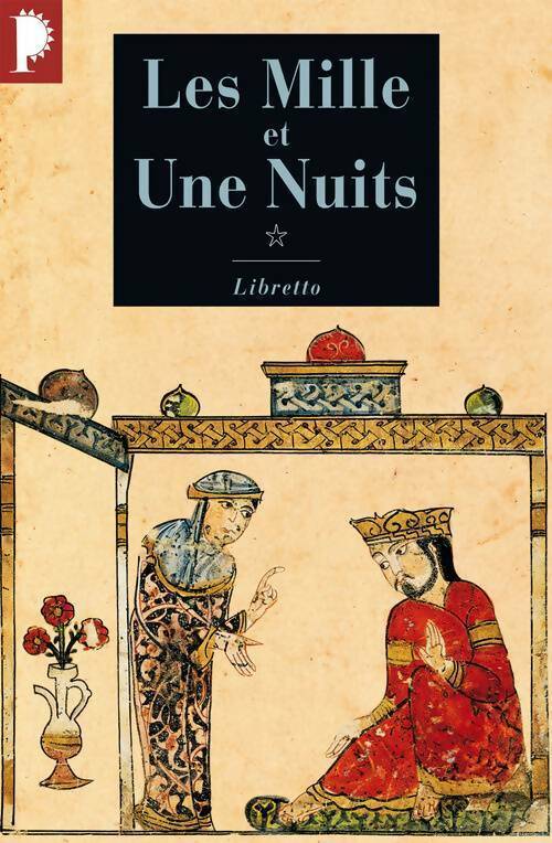 Livrenpoche : Les mille et une nuits Tome I : Dames insignes et serviteurs galants - Inconnu - Livre