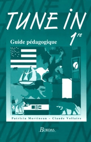 Livrenpoche : Tune in1ère guide pédagogique - Claude Vollaire - Livre