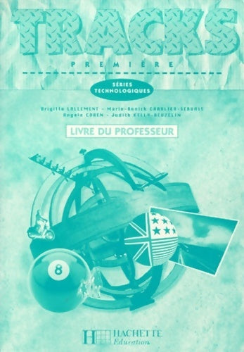 Livrenpoche : Tracks 1ère séries technologiques. Livre du professeur - Collectif - Livre