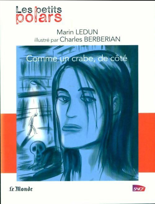 Livrenpoche : Comme un crabe, de côté - Marin Ledun - Livre