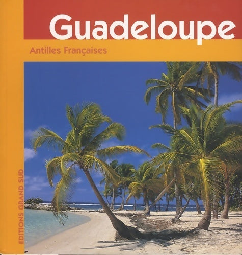 Livrenpoche : Guadeloupe - Collectif - Livre