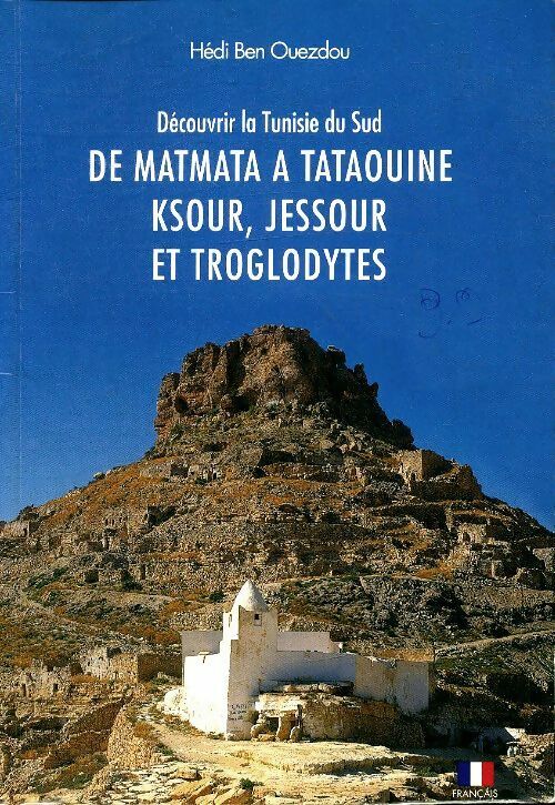 Livrenpoche : Découvrir la Tunisie du sud - Hédi Ben Ouezdou - Livre