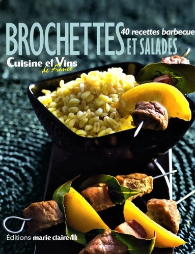 Livrenpoche : Brochettes et salades : 40 recettes barbecue - Collectif - Livre