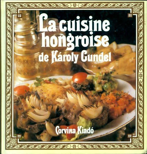 Livrenpoche : La cuisine hongroise - Corvina Kiado - Livre