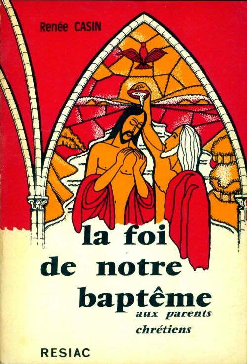 Livrenpoche : La foi de notre baptême - Renée Casin - Livre