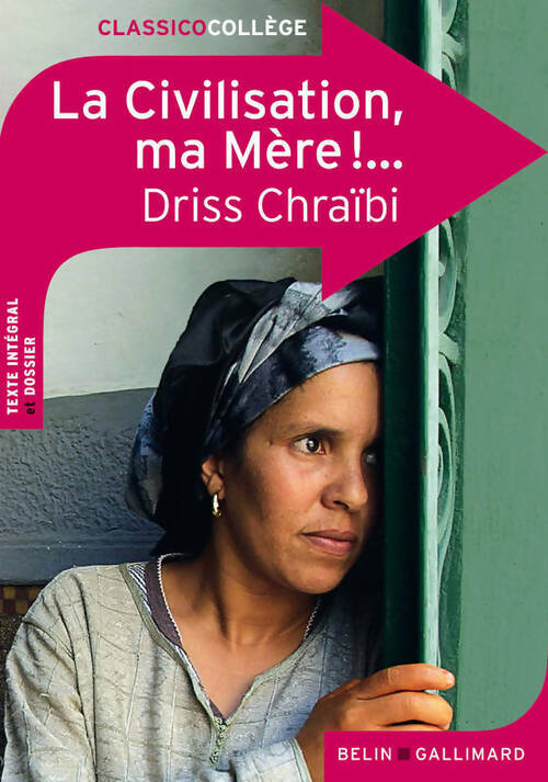 Livrenpoche : La civilisation, ma mère !. .. - Driss Chraïbi - Livre
