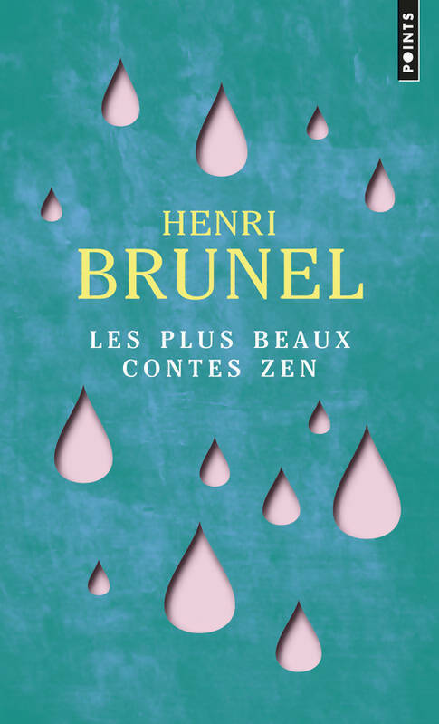 Livrenpoche : Les plus beaux contes zen - Henri Brunel - Livre