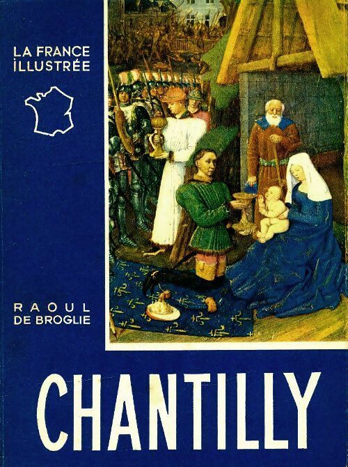 Livrenpoche : Chantilly - Raoul De Broglie - Livre