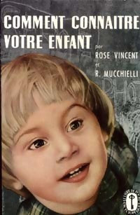 Livrenpoche : Comment connaître votre enfant - R. Rose; Mucchielli - Livre