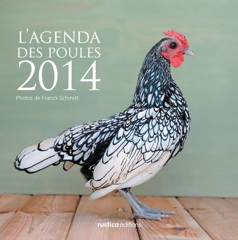 Livrenpoche : L'agenda des poules 2014 - Franck Schmitt - Livre