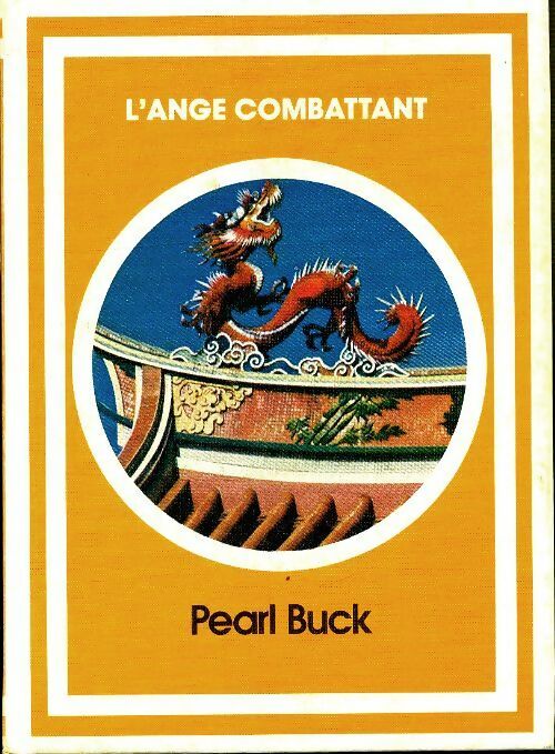 Livrenpoche : L'ange combattant - Pearl Buck - Livre
