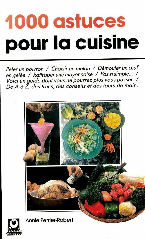 Livrenpoche : 1000 astuces pour la cuisine - Perrier-Robert-A - Livre