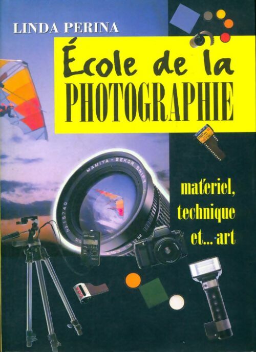 Livrenpoche : École de la photographie - Linda Perina - Livre