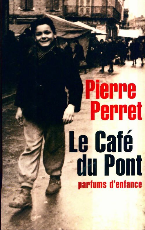 Livrenpoche : Le café du pont - Pierre Perret - Livre