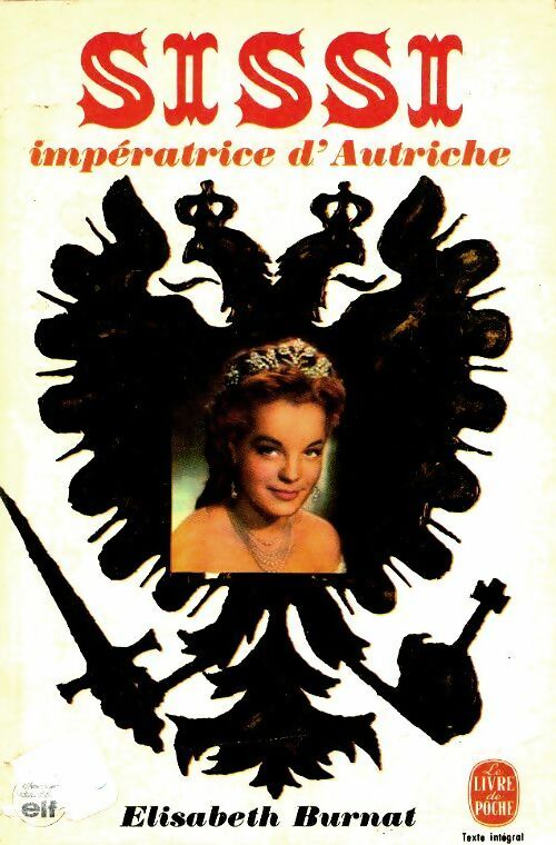 Livrenpoche : Sissi impératrice d'Autriche - Elisabeth Burnat - Livre