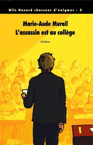 Livrenpoche : L'assassin est au collège - Marie-Aude Murail - Livre