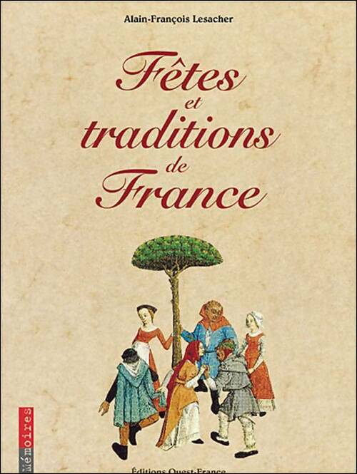 Livrenpoche : Fêtes & traditions de France - Alain-François Lesacher - Livre