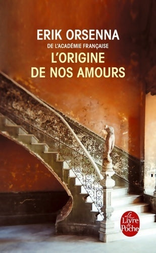 Livrenpoche : L'origine de nos amours - Erik Orsenna - Livre