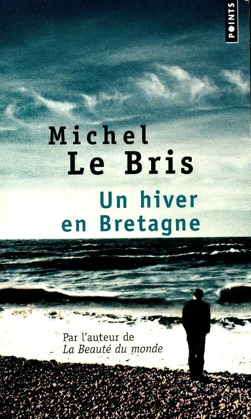 Livrenpoche : Un hiver en Bretagne - Michel Le Bris - Livre