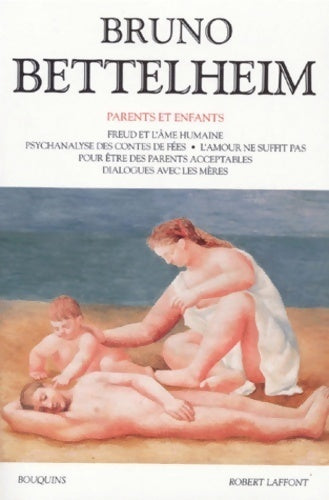 Parents et enfants - Bruno Bettelheim - Livre