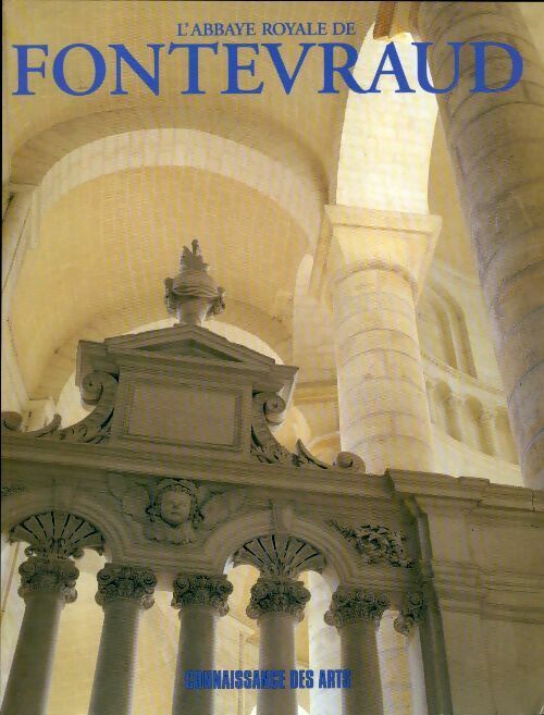 Livrenpoche : L'abbaye royale de Fontevraud - Collectif - Livre