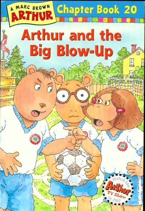 Livrenpoche : Arthur and the big blow-up - Marc Brown - Livre