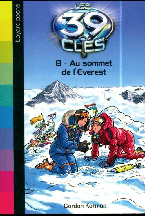 Livrenpoche : Les 39 clés Tome VIII : Au sommet de l'Everest - Gordon Korman - Livre