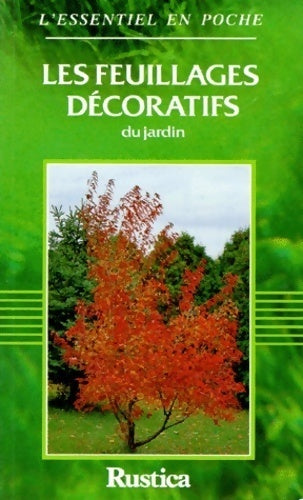 Livrenpoche : Les feuillages décoratifs du jardin - Jean-Claude Lamontagne - Livre