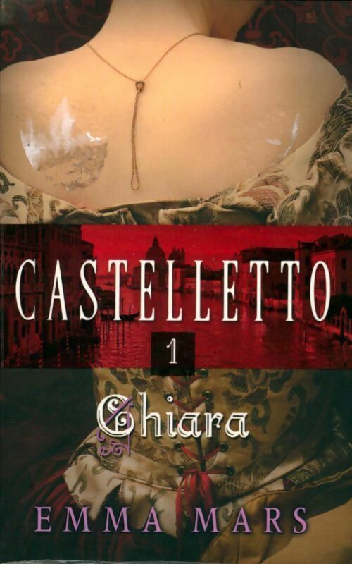 Livrenpoche : Castelletto Tome I : Chiara - Emma Mars - Livre