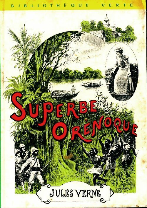 Le superbe Orénoque - Jules Verne - Livre