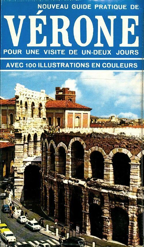 Livrenpoche : Nouveau guide pratique de Vérone - Lorenzo Viviani - Livre