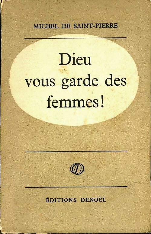 Livrenpoche : Dieu vous garde des femmes ! - Michel De Saint Pierre - Livre