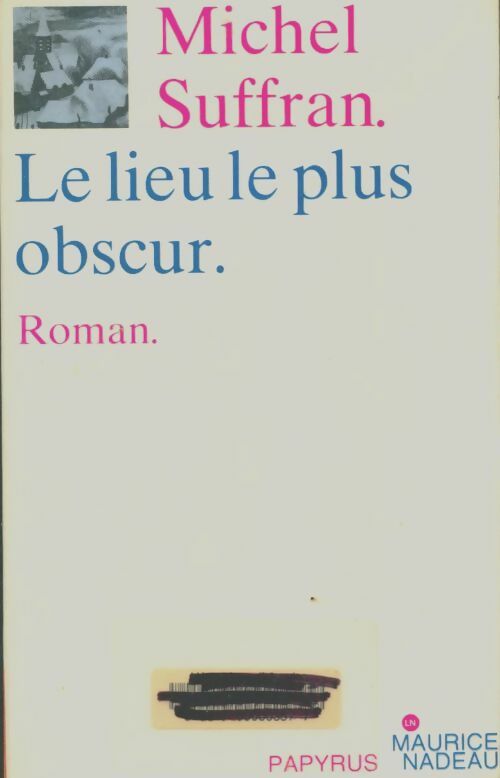 Livrenpoche : Le lieu le plus obscur - Michel Suffran - Livre