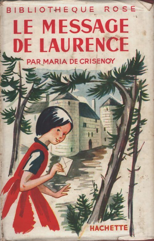 Le message de Laurence - Maria De Crisenoy - Livre