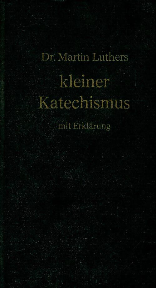 Livrenpoche : Kleiner Katechismus - Martin Luther - Livre