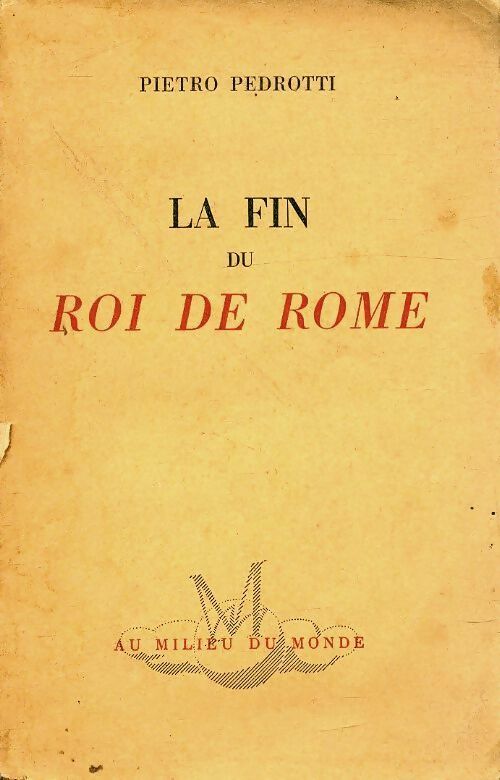 Livrenpoche : La fin du roi de Rome - Pietro Pedrotti - Livre