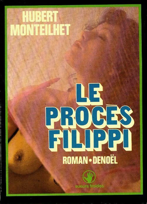 Livrenpoche : Le procès Filippi - Hubert Monteilhet - Livre