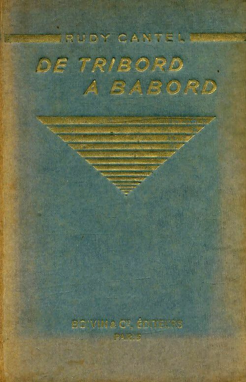 Livrenpoche : De tribord à bâbord - Rudy Cantel - Livre