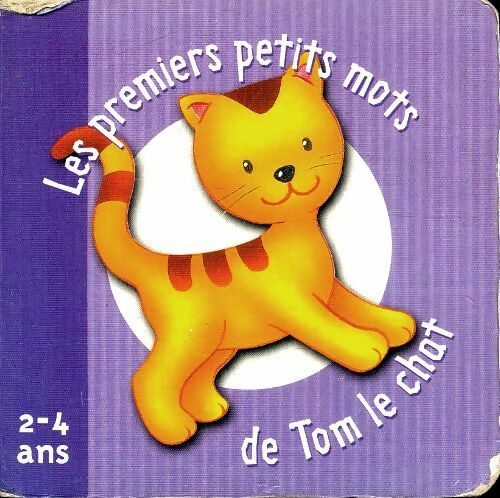 Livrenpoche : Les premiers petits mots de Tom le chat - Johan Verheyen - Livre