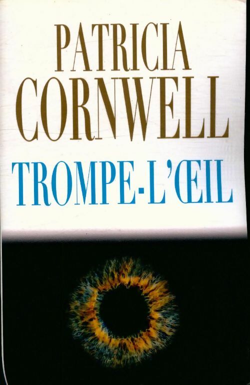 Livrenpoche : Trompe l'oeil - Patricia Daniels Cornwell - Livre