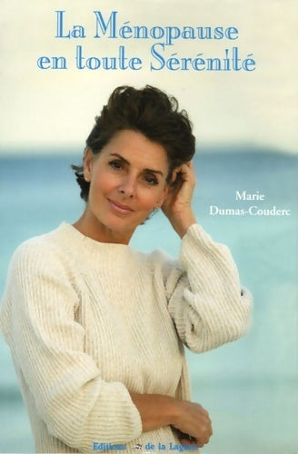 Livrenpoche : La ménopause en toute sérénité - Marie Dumas-Couderc - Livre