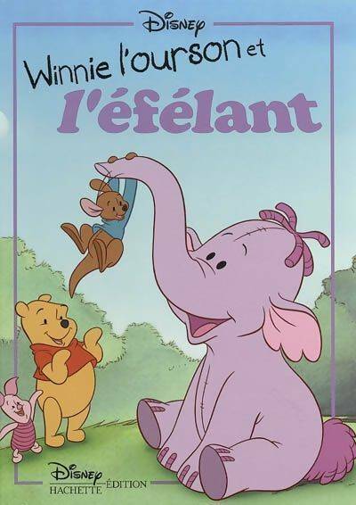 Livrenpoche : Classique disney - winnie l'ourson et l'efélan - Walt Disney - Livre