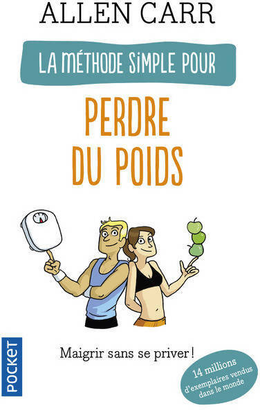 Livrenpoche : La méthode simple pour perdre du poids - Allen Carr - Livre