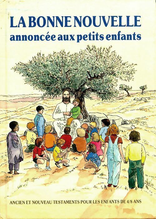 Livrenpoche : La bonne nouvelle annoncée aux enfants - Collectif - Livre